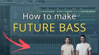 How to make FUTURE BASS/CHILL LIKE CHAINSMOKERS - FL Studio