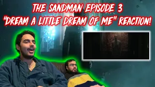 THE SANDMAN EPISODE 3 "Dream a Little Dream Of Me" Reaction and Review!