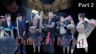 Dab Liv Nyug Part2 by Lisfoom (Hmong New Movie funny 2020)