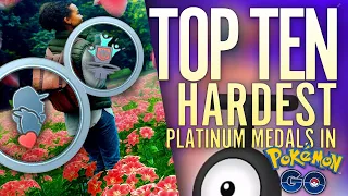 Top Ten HARDEST Platinum Medals in Pokémon GO (and How to Get Them)