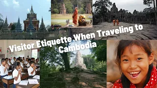 10 Tips of Visitor Etiquette When Traveling to Cambodia #RelaxFun