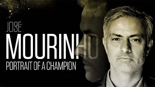 Jose Mourinho - Portrait of a Champion