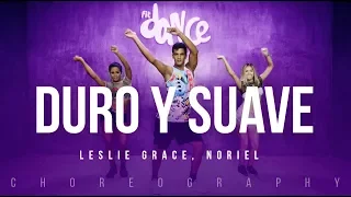 Duro y Suave - Leslie Grace, Noriel | FitDance Life (Coreografía) Dance Video