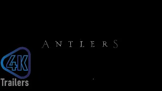 Antlers  Trailer 2021   PLAY 4K