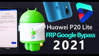 The Latest 2021 Remove FRP Lock Huawei P20 Lite (ANE-LX1) Google bypass -The only working solution