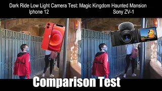 Iphone 12 vs Sony ZV-1 at Magic Kingdom Haunted Mansion Dark Ride