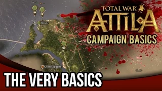 Total War: Attila | Campaign Basics Tutorial - The VERY Basics