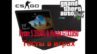 Test Games Asus M570D Ryzen 5 3500U & GTX1050 GTA5, CS GO, WOT, The Witcher