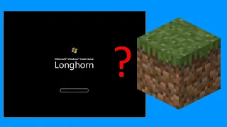 Playing Minecraft on Windows Longhorn 4074