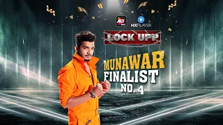 Lock Upp | Munawar Faruqui: 4th Finalist | Let the mic drop because he ain't dropping yet |ALTBalaji