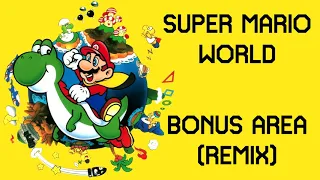 Bonus Area (Remix) - Super Mario World