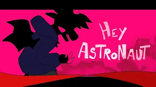 Hey Astronaut ||Animation Meme||