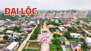 Làng quê Đại Lộc nổi lên như sao sáng giữa bầu trời Huế đầy yêu thương với người phương xa