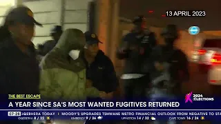 The Best escape | A year since SA’s most wanted fugitives returned