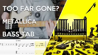 Metallica - Too Far Gone? // Bass Cover // Play Along Tabs and Notation