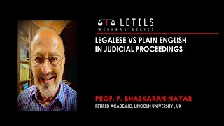 Legalese vs Plain English in judicial proceedings - Prof. P. Bhaskaran Nayar
