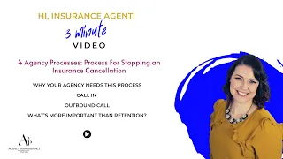 4 Agency Processes: Process For Stopping An Insurance Cancellation