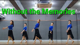 Without the Memories line dance (Intermediate NC) Demo