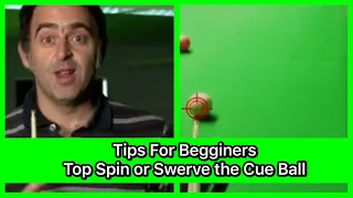 Ronnie O'Sullivan Snooker Tips For Begginers | How To Top Spin OR Swerve The Cue Ball #Short Video