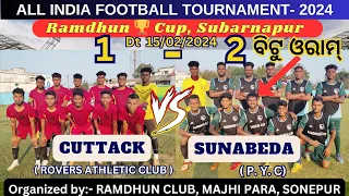 CUTTACK 🆚 SUNABEDA- ALL INDIA FOOTBALL TOURNAMENT 2024 | RAMDHUN CUP🏆SONEPUR ODISHA | Khan FITSports