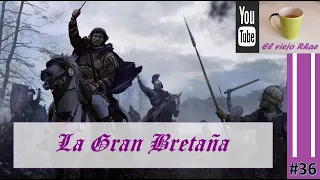 Europa Universalis IV, Basileos- Capítulo #36: La Gran Bretaña