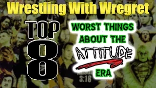 Top 8 Worst Things About the Attitude Era | Wrestling With Wregret