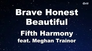 Brave Honest Beautiful - Fifth Harmony feat. Meghan Trainor Karaoke 【No Guide Melody】Instrumental