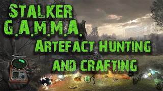 Stalker GAMMA Artefact Hunting and Crafting Guide