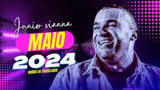 JUNIOR VIANNA - MAIO 2024 - 12 MÚSICAS NOVAS DO VAQUEIRO