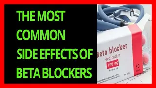 Most Common Beta Blockers Side Effects | Pharmacist Review