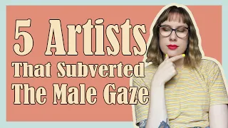 Subverting the Male Gaze in 70's Feminist Art