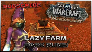 WoW Gold Farm - How To Farm Dark Rune In 10.0.7 - Dragonflight 2023