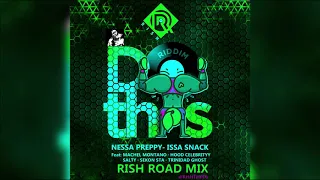 Nissa Preppy - Issa Snack (RISH ROAD MIX)