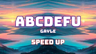 GAYLE - abcdefu (Speed Up / Fast / Nightcore)