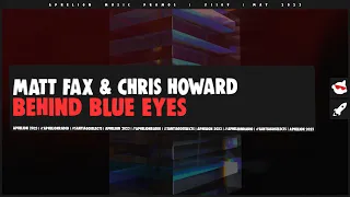 Matt Fax & Chris Howard - Behind Blue Eyes (Extended Mix)