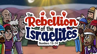 The rebellion of the Israelites | Animated Bible Stories | My First Bible | 28