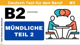Mündliche Prüfung B2 | Deutsch Test für den Beruf | beruflich | TELC Beruflich |DTB| Small Talk