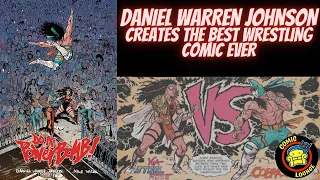 DO A POWERBOMB! Daniel Warren Johnson Creates the Best Wrestling Comic EVER!