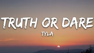 Tyla - Truth or Dare (Lyrics)