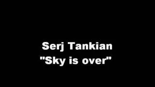 Serj Tankian - Sky is over (Elect the Dead Symphony)