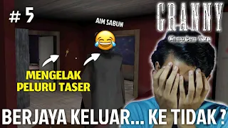 APABILA AIM SABUN DAN KITA GAGAL  !!  - GRANNY CHAPTER 2 MALAYSIA #5