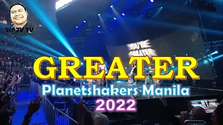 Greater | Planetshakers Manila 2022