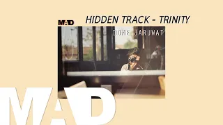 [MAD] HIDDEN TRACK - TRINITY (Cover) | Dome Jaruwat