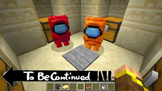 TO BE CONTINUED AMONG US MINECRAFT FUNNY BY SCOOBY CRAFT