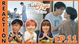 [REACTION] TharnType The Series SS2 (7 years of love) | EP.11 | IPOND TV