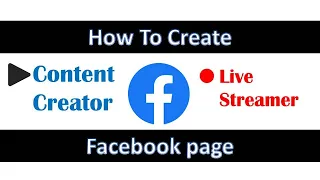 How to Create a Facebook Page For Content Creators or Live Streamers