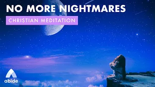 NO MORE NIGHTMARES & Instant Calm with Beautiful Relaxing Dream Sleep Music & Quiet Ocean for Rest