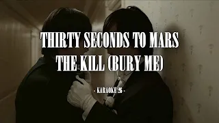 Thirty Seconds To Mars - The Kill (Bury Me) - Karaoke (26) [Original Instrumental]