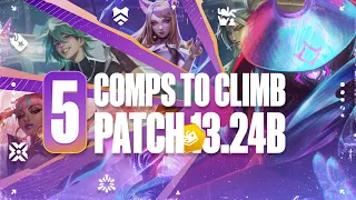 CLIMB and COUNTER the Top 5 Comps of Patch 13.24B | TFT Guides | Teamfight Tactics Set 10