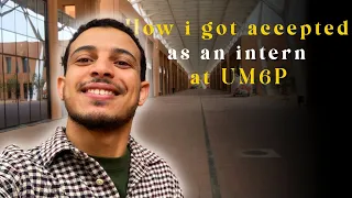 How i got accepted as an intern at UM6P _ كيفاش تقبلت في احسن جامعة